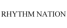 RHYTHM NATION trademark