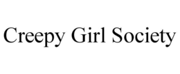 CREEPY GIRL SOCIETY trademark