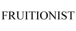FRUITIONIST trademark