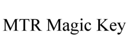 MTR MAGIC KEY trademark