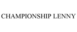 CHAMPIONSHIP LENNY trademark