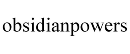 OBSIDIANPOWERS trademark