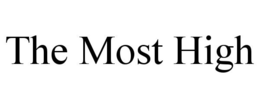 THE MOST HIGH trademark