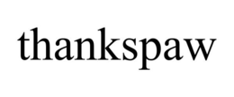 THANKSPAW trademark