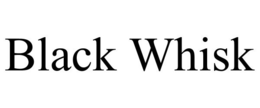 BLACK WHISK trademark