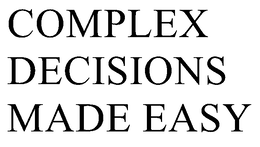 COMPLEX DECISIONS MADE EASY trademark
