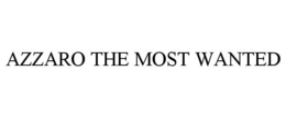 AZZARO THE MOST WANTED trademark