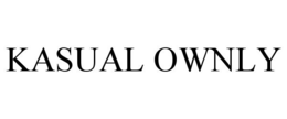 KASUAL OWNLY trademark