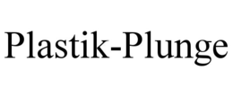 PLASTIK-PLUNGE trademark