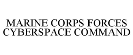 MARINE CORPS FORCES CYBERSPACE COMMAND trademark