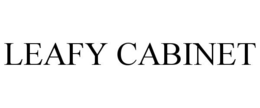 LEAFY CABINET trademark