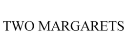 TWO MARGARETS trademark