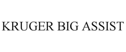 KRUGER BIG ASSIST trademark