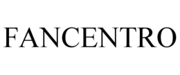 FANCENTRO trademark