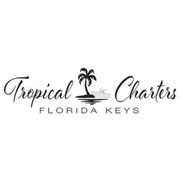 TROPICAL CHARTERS FLORIDA KEYS trademark
