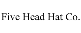 FIVE HEAD HAT CO. trademark