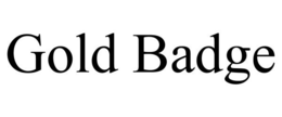 GOLD BADGE trademark