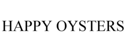 HAPPY OYSTERS trademark
