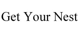 GET YOUR NEST trademark