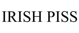 IRISH PISS trademark