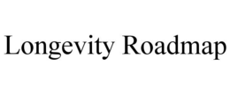 LONGEVITY ROADMAP trademark
