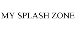 MY SPLASH ZONE trademark