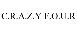 C.R.A.Z.Y F.O.U.R trademark
