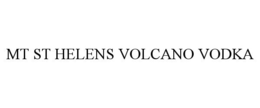 MT ST HELENS VOLCANO VODKA trademark