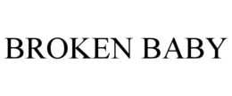 BROKEN BABY trademark