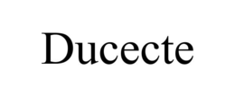 DUCECTE trademark