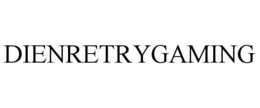 DIENRETRYGAMING trademark