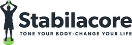 STABILACORE TONE YOUR BODY · CHANGE YOUR LIFE trademark