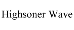 HIGHSONER WAVE trademark