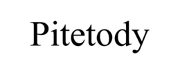 PITETODY trademark