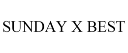 SUNDAY X BEST trademark