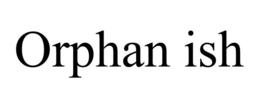 ORPHAN ISH trademark