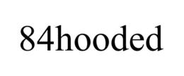 84HOODED trademark