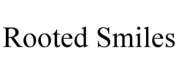 ROOTED SMILES trademark