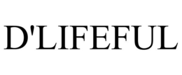 D'LIFEFUL trademark