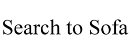 SEARCH TO SOFA trademark