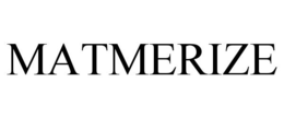 MATMERIZE trademark
