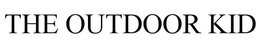 THE OUTDOOR KID trademark