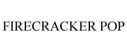 FIRECRAKCER POP trademark