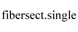 FIBERSECT.SINGLE trademark