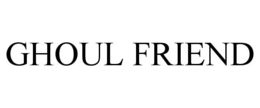 GHOUL FRIEND trademark