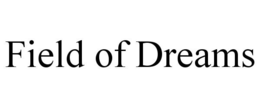 FIELD OF DREAMS trademark