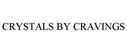 CRYSTALS BY CRAVINGS trademark