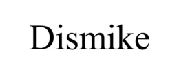 DISMIKE trademark