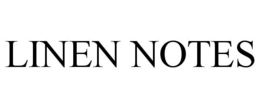 LINEN NOTES trademark