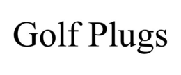 GOLF PLUGS trademark
